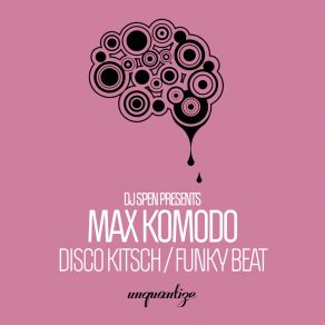 Download track Disco Kitsch (Original Mix) Max Komodo