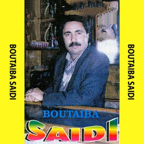 Download track Andha Ouehed Tibghih Boutaïba Saïdi