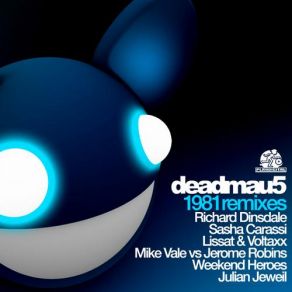 Download track 1981 (Richard Dinsdale Mix) Deadmau5