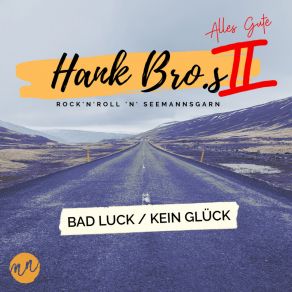 Download track Bad Luck Rock & Roll & Seemannsgarn II: Alles Gute Martin Hofpower