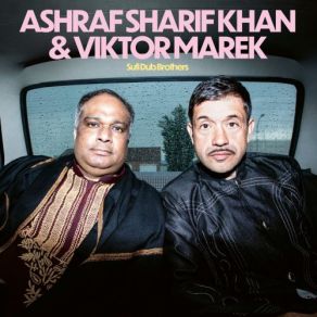 Download track Kuch Karo Ashraf Sharif Khan, Viktor Marek