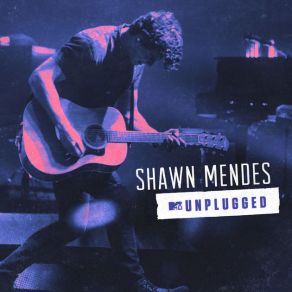 Download track Mercy (MTV Unplugged) Shawn Mendes