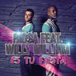 Download track Es Tu Fiesta (Radio Edit) Willy William, Ridsa