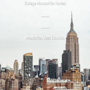 Download track Moods For Manhattan - Clarinet Jazz Quartet Manhattan Jazz Classics