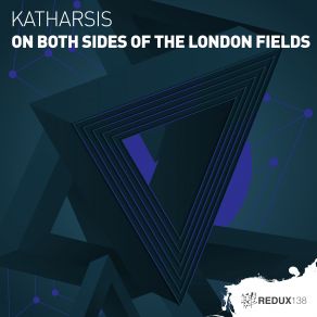 Download track On Both Sides Of The London Fields (Extended Mix) Katharsis