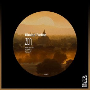 Download track Zen (Pad One Remix) Khaled Farhat