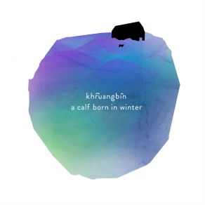 Download track A Calf Born In Winter Khruangbin