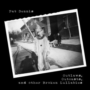 Download track Broken Lullabies Pat Dennis