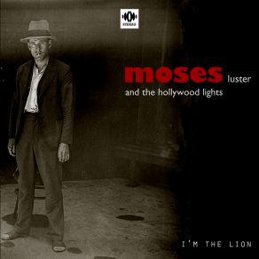 Download track I Know You're Holding Moses Luster, The Hollywood Lights