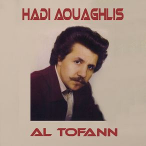 Download track Dhachou Ayidasthaqsidhe (Remastérisé) Hadi Aouaghlis