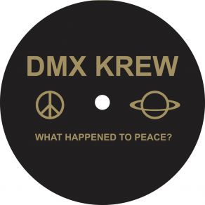 Download track What Happened To Peace? (Vocal) Dmx Krew