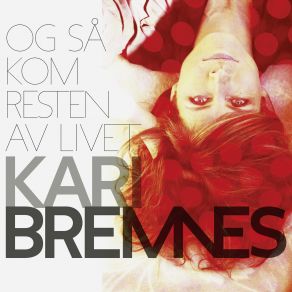 Download track På Kanten Av Et Liv Kari Bremnes