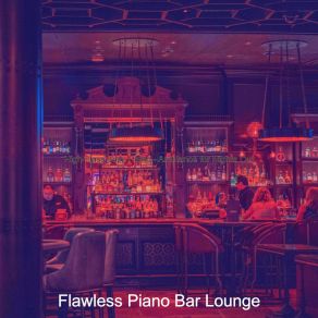 Download track Piano Jazz Soundtrack For Classy Bars Flawless Bar Lounge