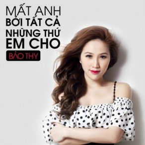 Download track Ngang Mat Bao Thy