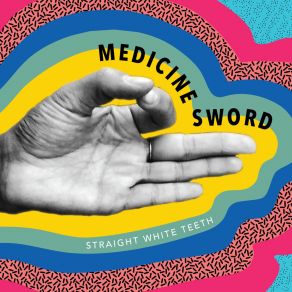 Download track Medicine Sword Straight White Teeth