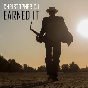 Download track Earned It Christopher CJ