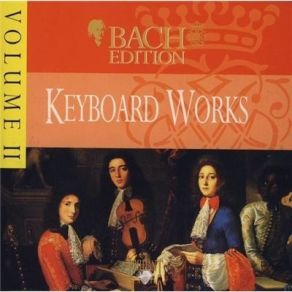 Download track 18. Suite No. 2 In A Minor, BWV 807 - VII. Bourree Da Capo Johann Sebastian Bach
