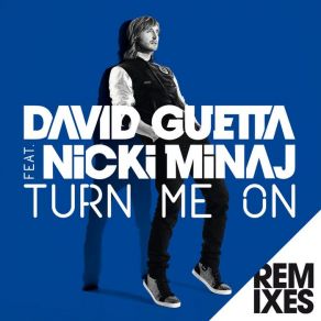 Download track Turn Me On (Sebastien Drums Remix) Nicki Minaj, David Guetta