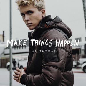 Download track Make It Home Tonight Ian Thomas