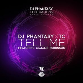 Download track Tell Me TC, DJ Phantasy, Cammie Robinson