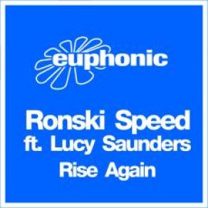 Download track Rise Again Lucy Saunders, Ronski Speed