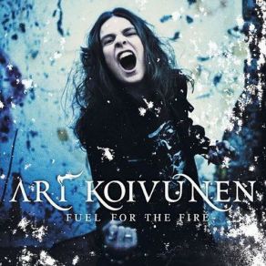 Download track Fuel For The Fire Ari Koivunen