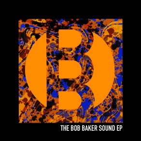 Download track I'm Not The Same As You The Bob Baker Sound