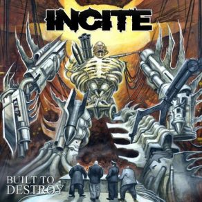 Download track Built To Destroy Incite