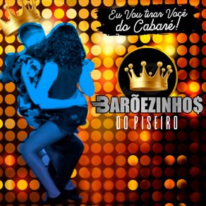 Download track Vida De Farra Barõezinhos Do Piseiro