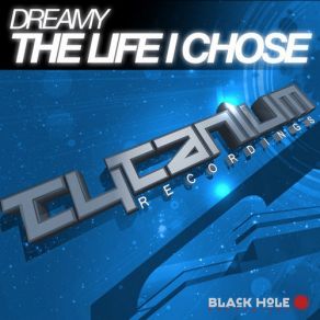 Download track The Life I Chose (Original Mix) Dreamy