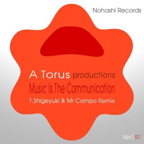 Download track Music Is The Communication (Mr Campo's Techno Is The Communication Remix) Toru S