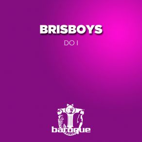 Download track The Tune With No Name Brisboys