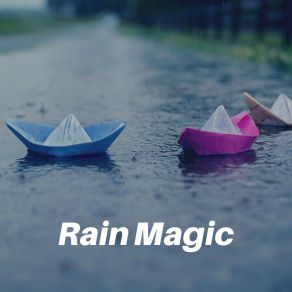 Download track Gentle Raindrops, Pt. 18 Rain Radiance