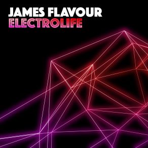 Download track Electrolife (Dub) James Flavour