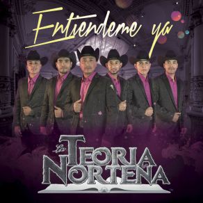 Download track Entiendeme Ya Teoria Norteña