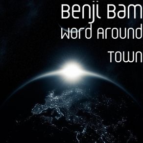 Download track Word Around Town (Instrumental) Benji Bam