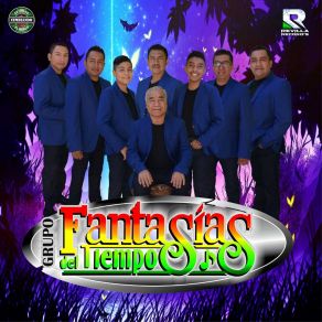 Download track Lo Quiero Todo Grupo Fantasias Del Tiempo