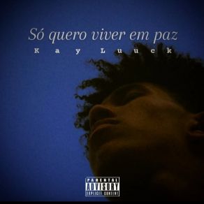 Download track Viver Em Paz Kay Luuck