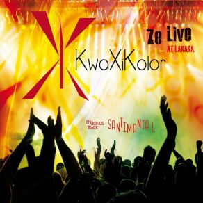 Download track Come This Afternoon (Live) Kwaxikolor