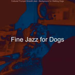 Download track Inspiring Puppers Fine Jazz For Dogs