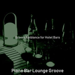 Download track Background For Cocktail Bars Bar Lounge Groove