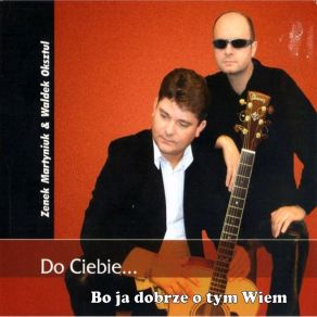 Download track Bo Ja Dobrze O Tym Wiem Waldek Oksztul