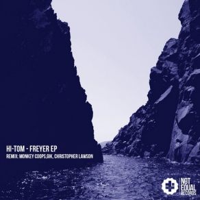 Download track Freyer (Monkey Coops Remix) Hi, Hi-Tom