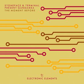 Download track The Moment Before (Extended Mix) Stoneface & Terminal, Gundamea