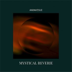 Download track Saturn's Ringed Enchantment Anonatsue