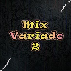 Download track Mix Variado 2 D DJ Gaston