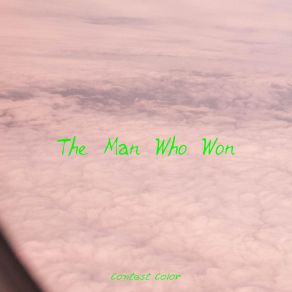 Download track The Man Who Won Contest Color