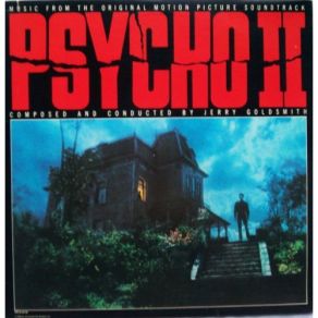 Download track Psycho II End Title (Original Version) Jerry Goldsmith