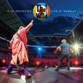 Download track Imagine A Man (Live At Wembley, UK - 2019) The Who, Isobel Griffiths Orchestra