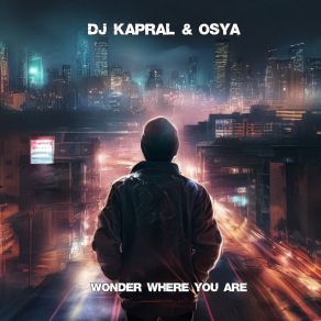 Download track Wonder Where You Are (Extended Mix) Osya